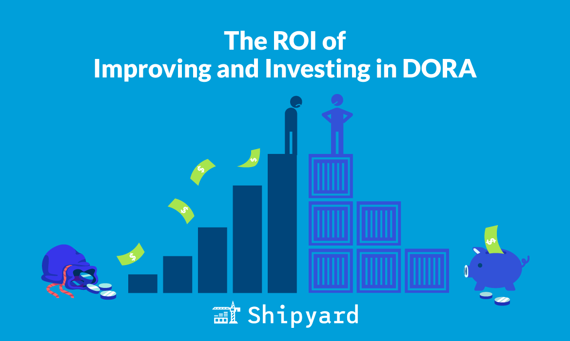 How to calculate the ROI of investing in DORA