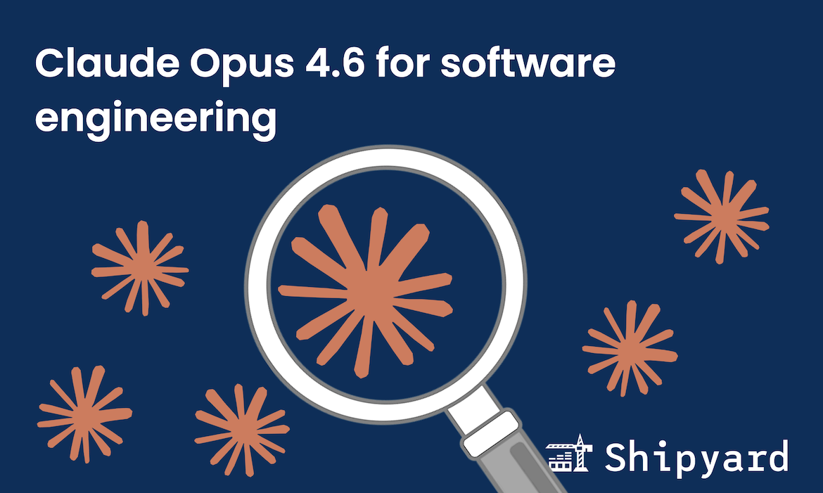 Claude Opus 4.6 for software engineering
