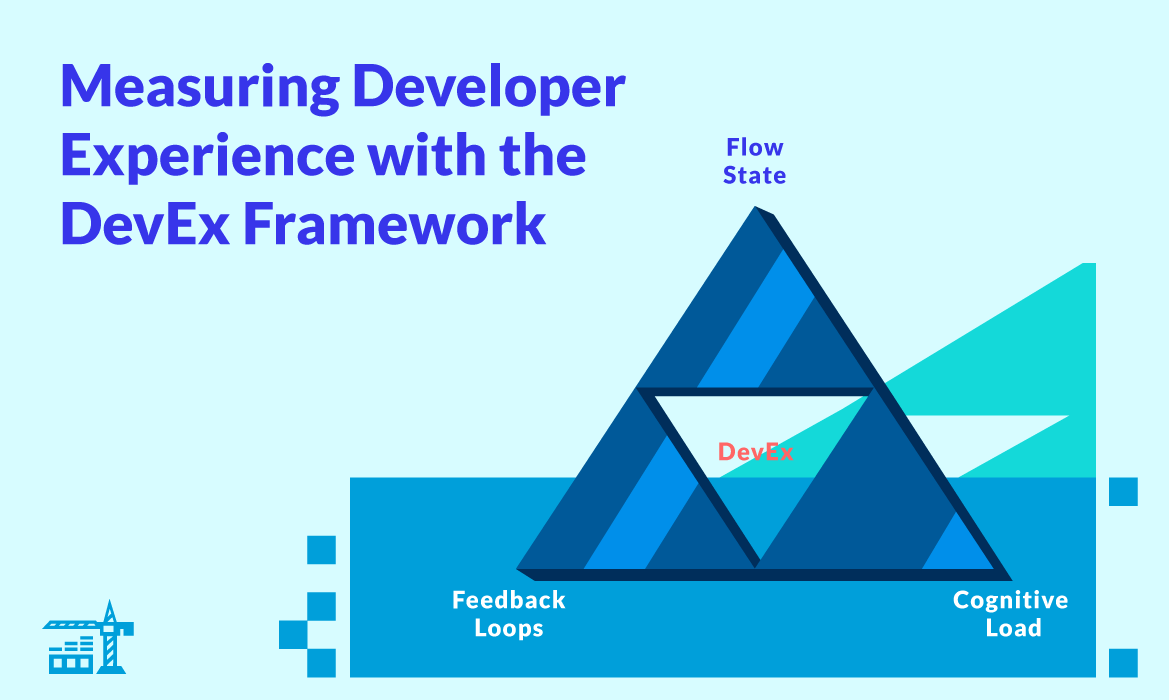 Developer experience as measured by the DevEx framework