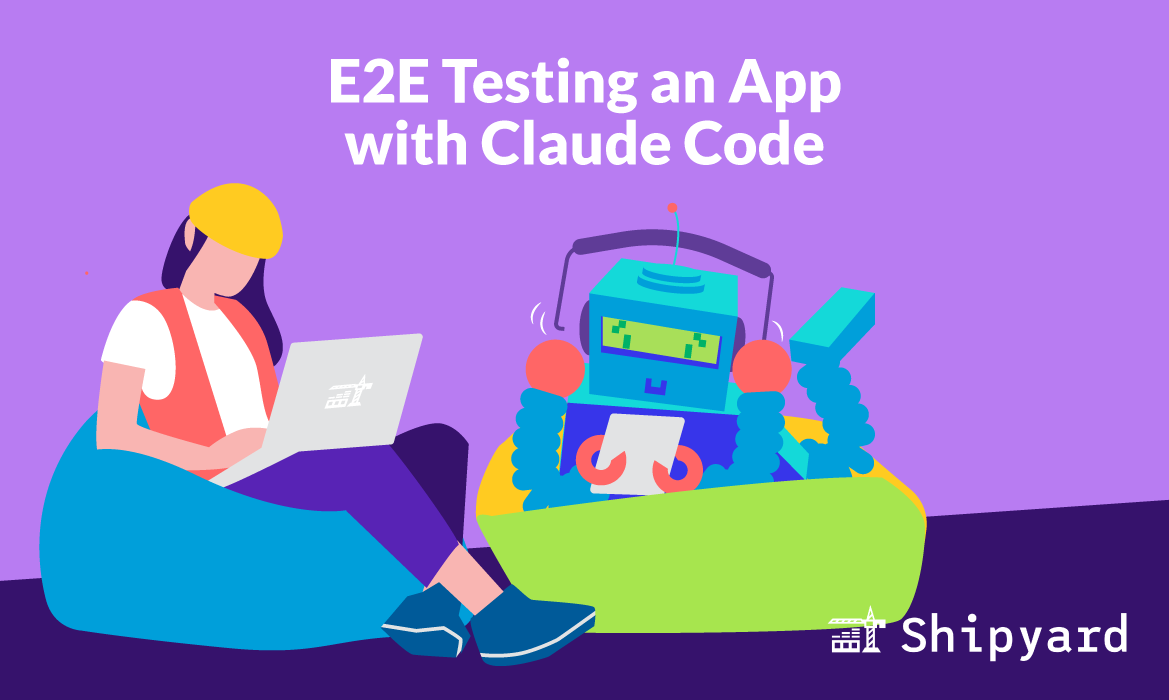 E2E testing an app with Claude Code