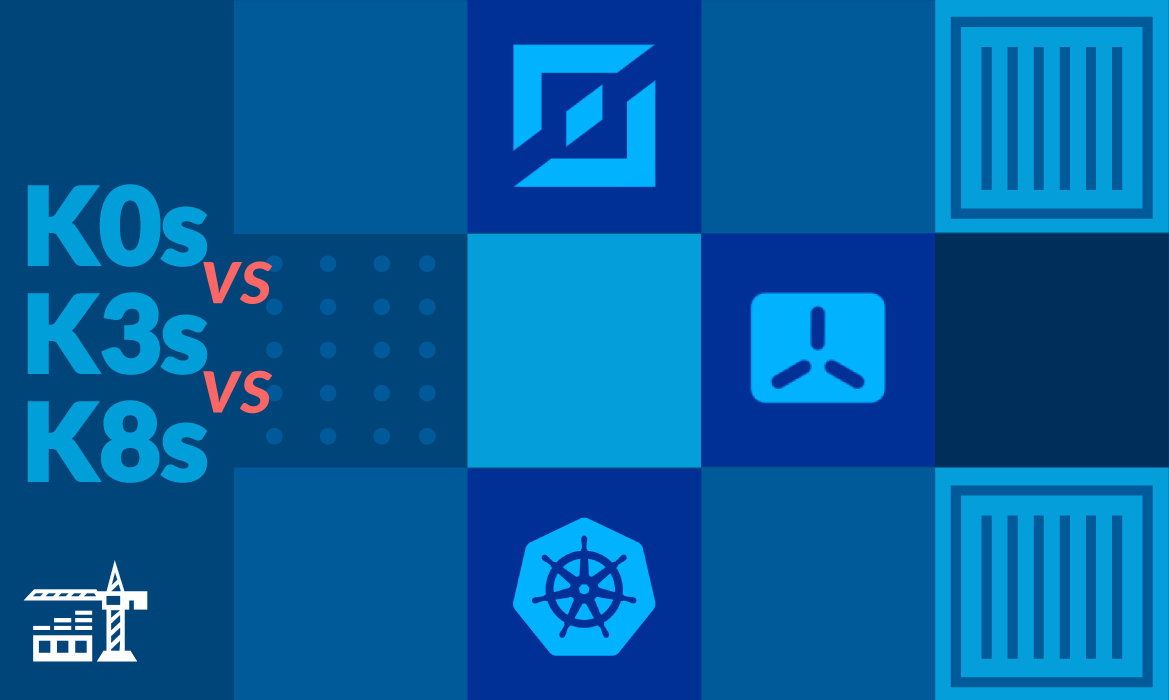 Comparing k0s, k3s, and k8s