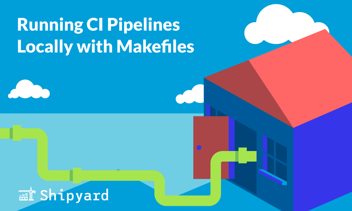 Makefiles and local-first CI/CD