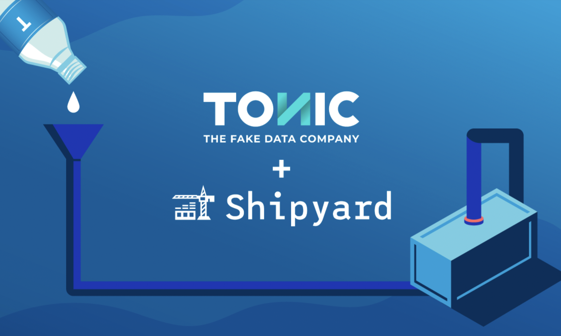 Shipyard and Tonic.ai provide realistic pre-prod testing with real fake data